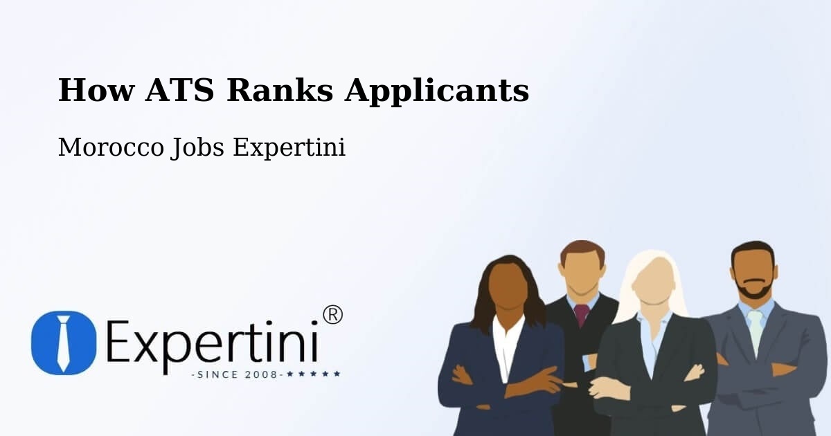 How ATS Ranks Applicants - Morocco Jobs Expertini
